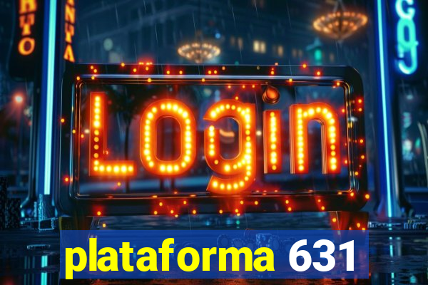 plataforma 631